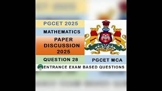 Q28|PGCET MCA 2025 Mathematics Solved Question Paper |Complete Explanation#pgcetmca#pgcet2025#pgcet
