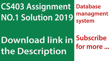 CS403 Assignment 1 solution with download link 2019 DMS