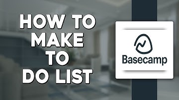 How To Make To Do List In Basecamp (Quick & Easy)
