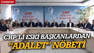 CHP’li eski başkanlardan "adalet" nöbeti: "İl Başkanımız görevinin başına dönmeli!"