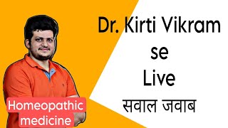 Live  Ask DR. Kirti Vikram | Homeopathic Medicine | Episode 2017 16/12/23