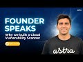 Chat with Shikhil about Cloud Vulnerability Scanner - Founder Speaks
