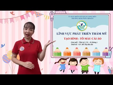Video Tạo hình: Tô màu cái áo .Cô Hải Hà. - youtube
