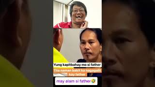 Kapitbahay ni father si ateng🤣🤣 #funny #fypyoutube #shorts #forintertainmentpurposesonly
