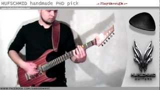 HUFSCHMID handmade PHD pick playthrough with Poulin Legion