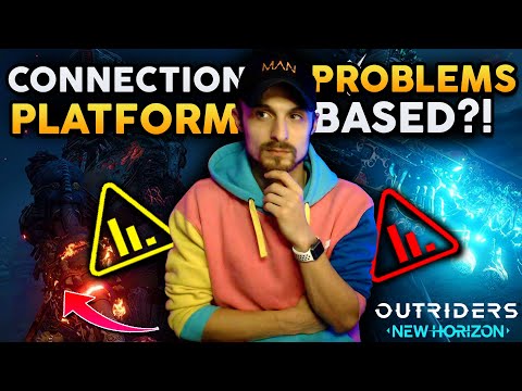 Outriders - POTENTIAL PLATFORM ISSUES?! CONNECTION STRUGGLES TESTED!