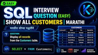 Oracle APEX SQL Interview Question Easy | Show All Customers in SQL | Marathi Tutorial
