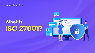 What is ISO 27001? | Introduction to ISO 27001 Under 4 Mins | The Knowledge Academy
