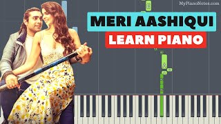 Meri Aashiqui - Piano Tutorial with Chords | Jubin Nautiyal (2020)