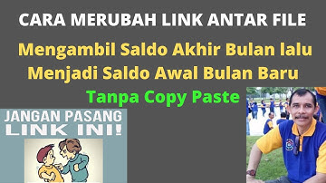 Cara Menghubungkan Link Antar Data atau Merubah Link Antar File di Excel
