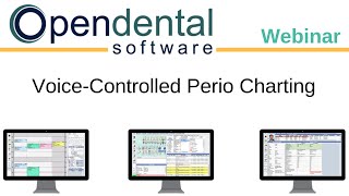 Open Dental Webinar - Voice Controlled Perio Chart