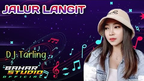 JALUR LANGIT - NESA NATA JAYA // DJ TARLING REMIX