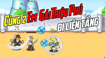 Hải Tặc Tí Hon - cùng 2 Em Gái Triệu Phú đi liên tầng !