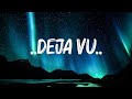 Olivia Rodrigo -..Deja Vu..(Lyrics) | The Kid LAROI, The Weeknd,... Hot Lyrics 2023