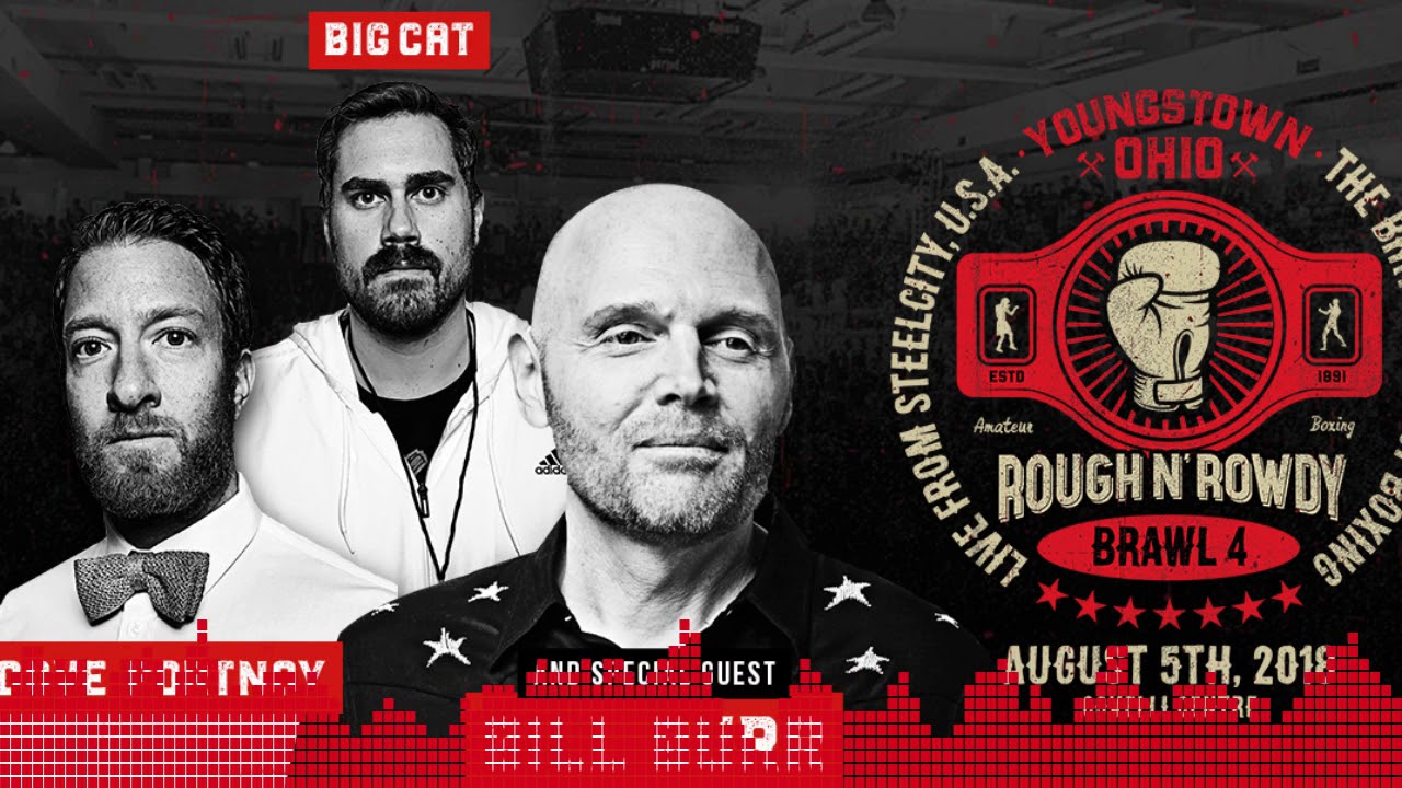 Rough & Rowdy 4 Preview w/ Bill Burr & Big Cat - YouTube