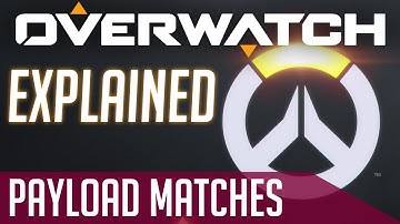 Payload | Overwatch Explained