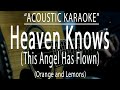Heaven knows this angel has flown orange and lemons acoustic karaoke