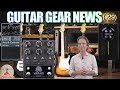 Guitar Gear News #29: Soldano Astro, Fender 70th Strat, Walrus Meraki, BOSS IR2, Mooer P2