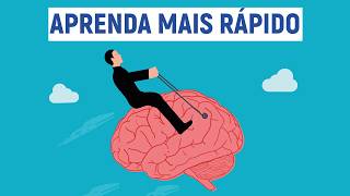 Domine seu CÉREBRO e APRENDA MAIS RÁPIDO!