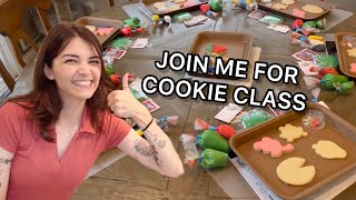 Let’s go teach a cookie class!