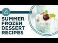 Full Episode Fridays: Ice Cream & Frozen Treats | 4 Summer Frozen Dessert Recipes