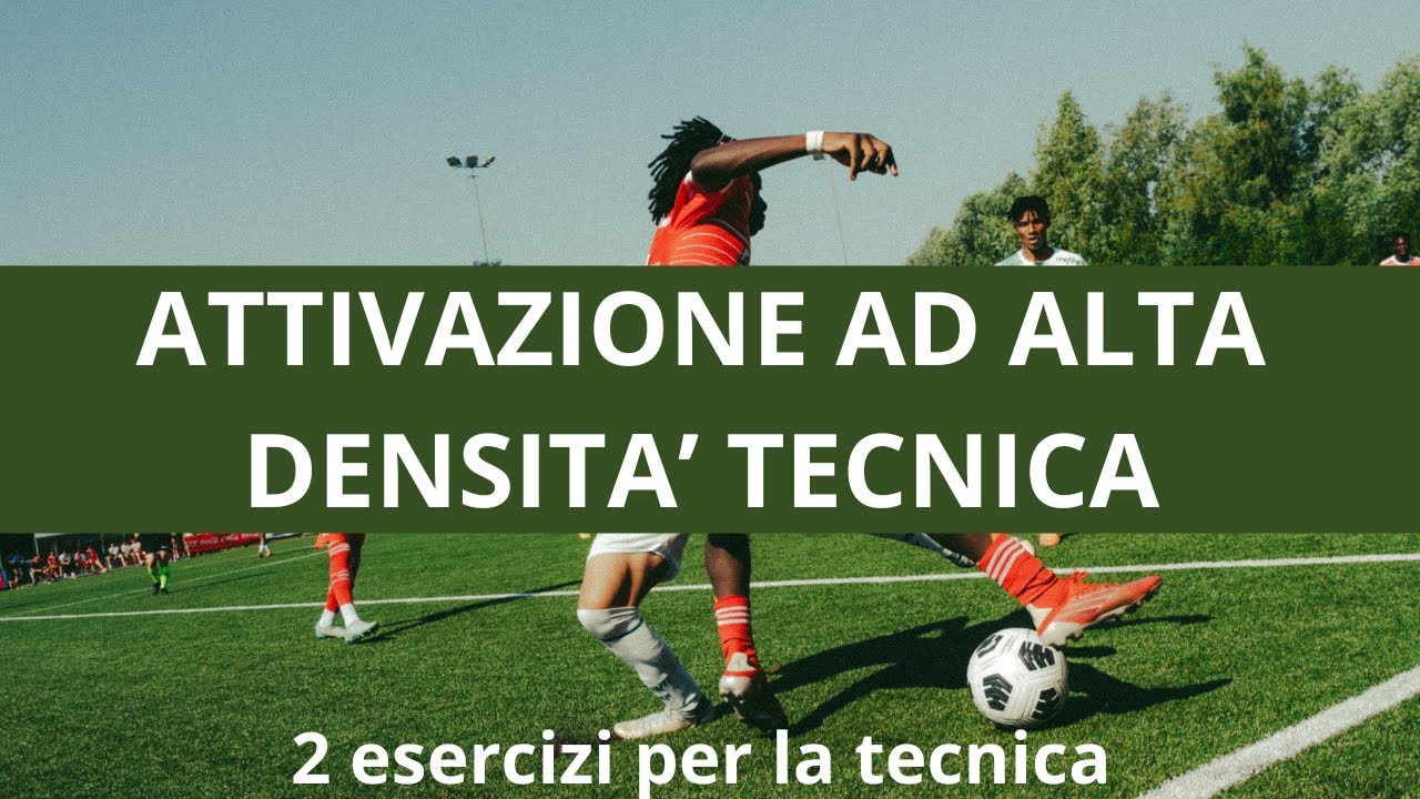 Attivazione ad alta densità tecnica: 2 esercizi per la tecnica calcistica