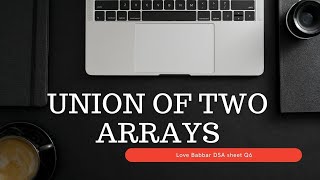 Famous Union of two arrays Wealth