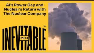 AI’s Power Gap and Nuclear’s Return with The Nuclear Company
