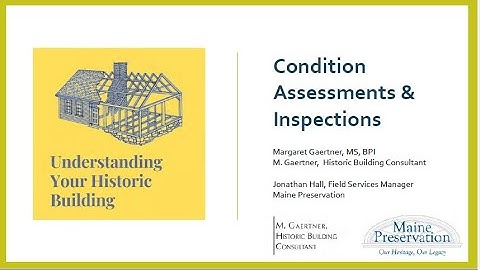 Understanding Your Historic Building: Condition Assessments and Inspections