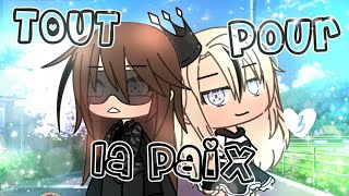 《 ⋆? Tout pour la paix ?⋆》•Gacha Life Fr ORIGINAL•{3/3}