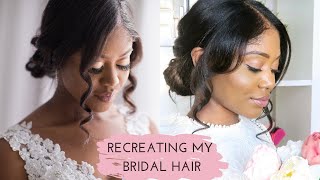 RECREATING MY WEDDING HAIR 👰🏾+ Spilling the Wedding TEA | Healthy Hair Junkie