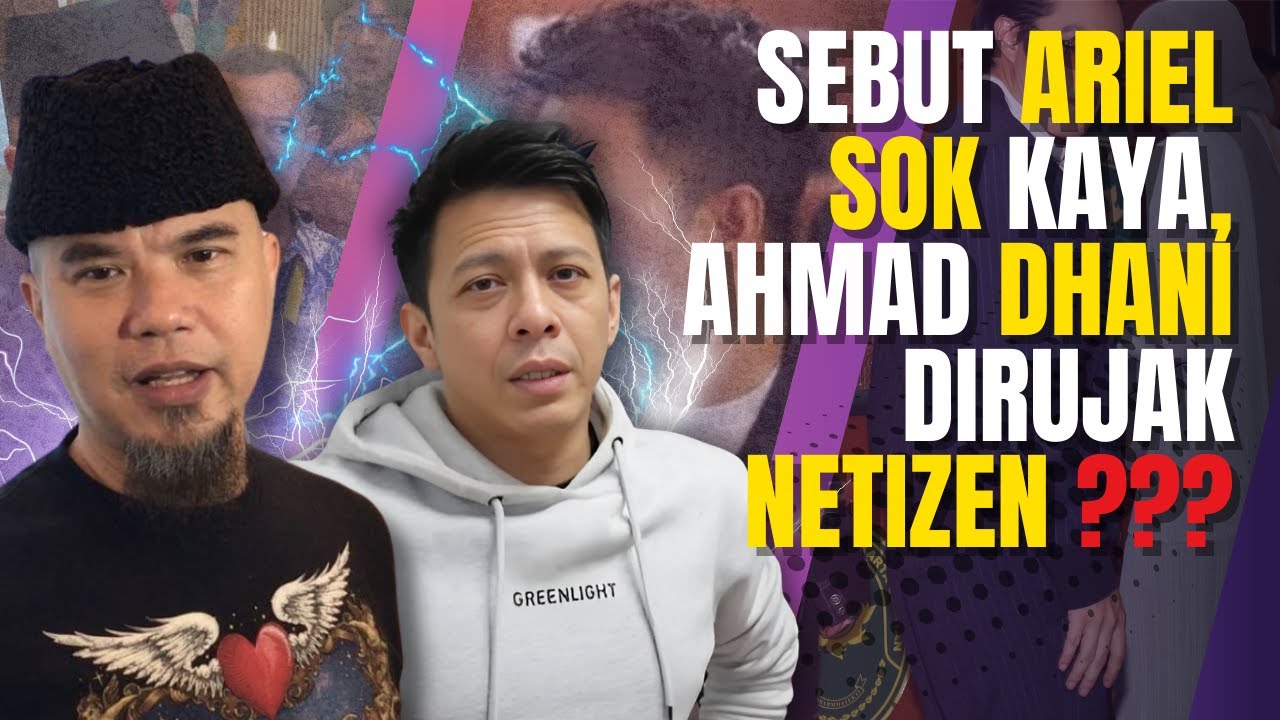 SEBUT ARIEL NOAH SOK KAYA, AHMAD DHANI DIRUJAK NETIZEN ???