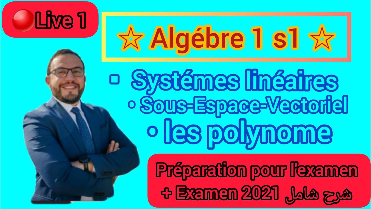 🔴Live 1 résumer de Cours Algébre1 S1 📚 SMPC-BCG-SVTU-SMAI