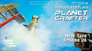 Planet Crafter | Early Access | New Save Full Playthrough | Episode 26