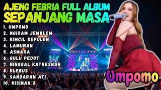 Umpomo, Ngidam Jemblem, Kimcil Kepolen, Lamunan- FULL ALBUM DANGDUT KOPLO AJENG FEBRIA VIRAL TERBARU