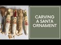 How to carve a santa pencil ornament