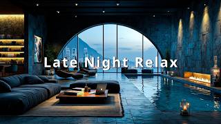 Late Night Relaxing Deep Chillout Music | Tropical Lounge Melodies & Luxury Night Vibes