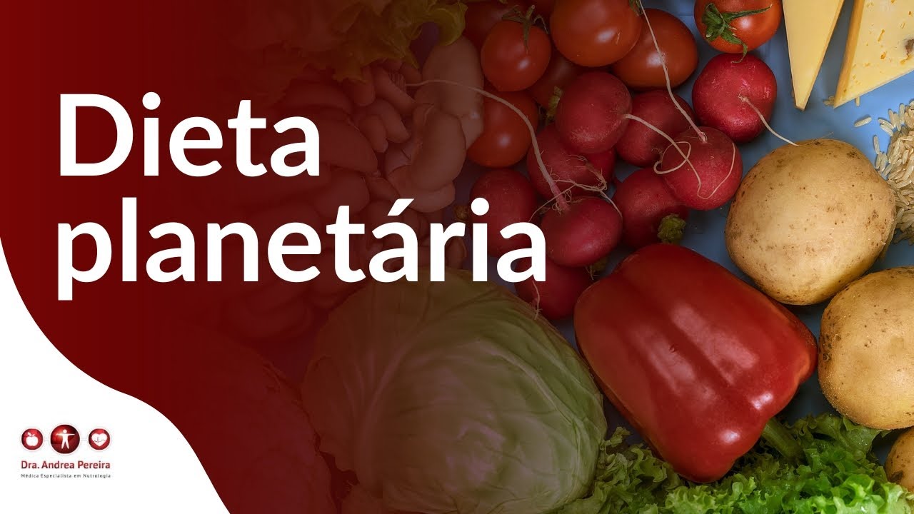 Dieta Planetária: você sabe o que é isso?