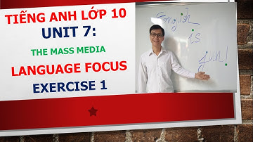 Tiếng Anh lớp 10 - Học SGK - Unit 7: The mass media - Language focus - Exercise 1