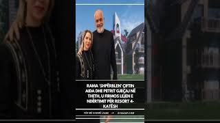 Rama ‘shpërblen’ çiftin Aida dhe Petrit Gjeçaj në Theth, u firmos lejen e ndërtimit për resort…