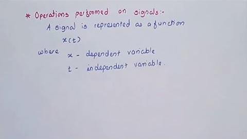 Operations on Dependent Variable of Signal | Signals & Systems