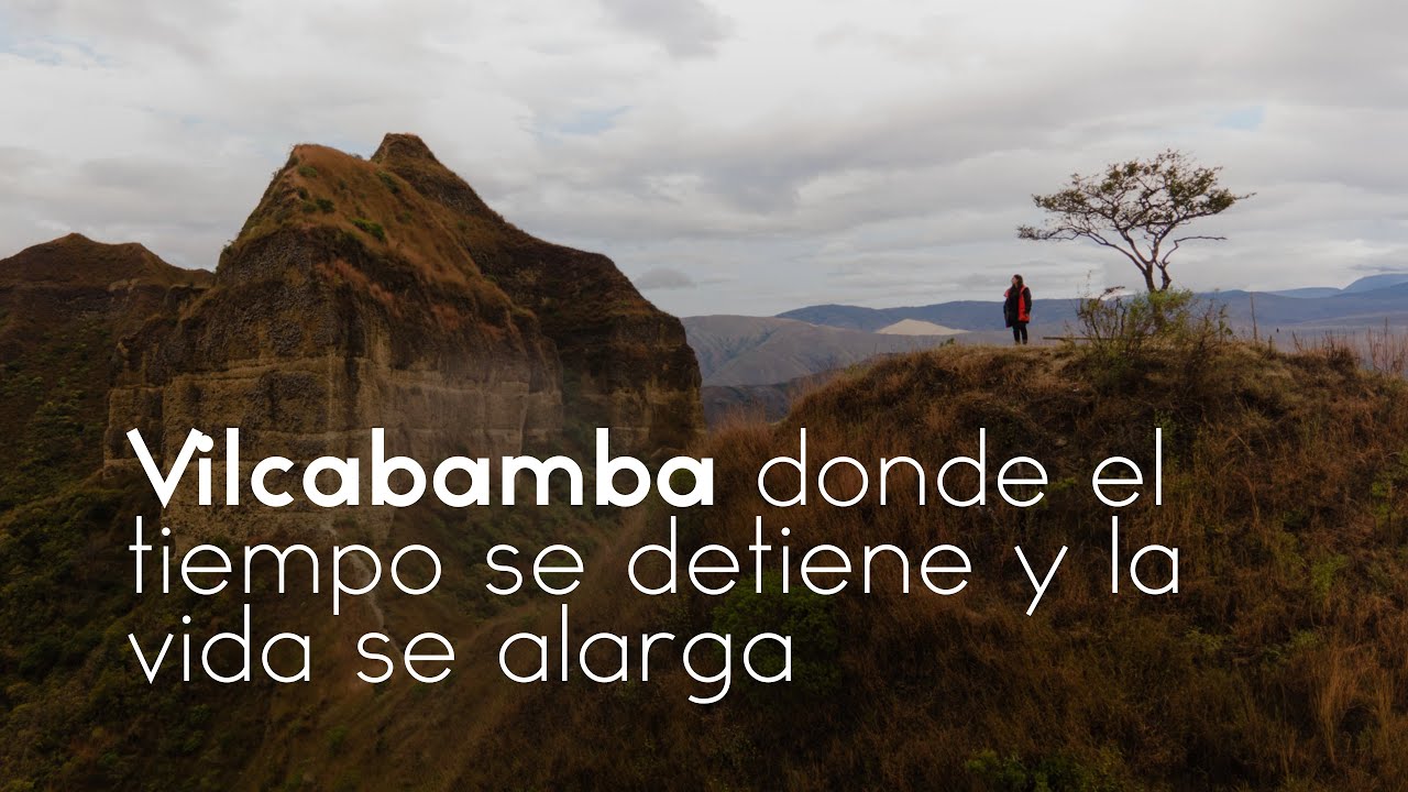 Vilcabamba: El Enigma Donde el Tiempo se Detiene y la Vida se Alarga