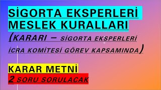 6 - Eksperli̇k Sinavi - Si̇gorta Eksperleri̇ Meslek Kurallari