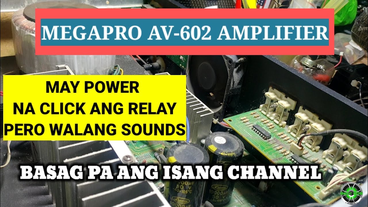 MEGAPRO AV-602 AMPLIFIER || may power , na click ang relay , pero no sounds