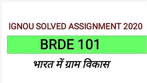 BRDE 101 solved Assignment 2020 | BRDE 101 IGNOU SOLVED ASSIGNMENT 2020 | ignou solved assignment
