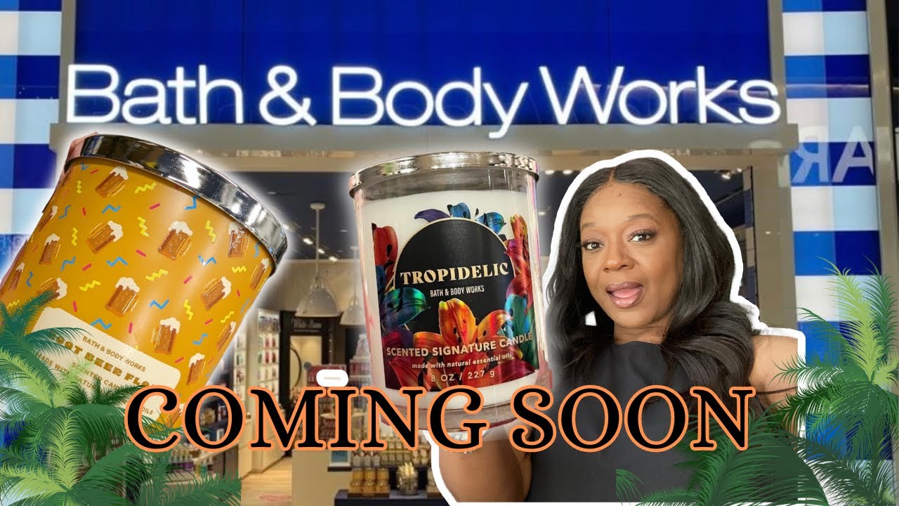 Let’s talk about a 10 minute chat | BATH & BODY WORKS COMING SOON 😱 - YouTube