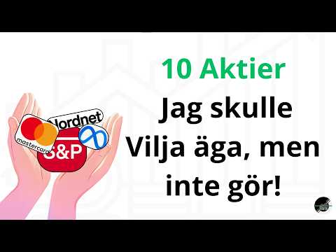 10 aktier jag skulle vilja äga
