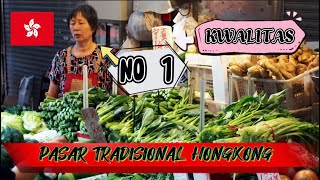 REVIEW PASAR TRADISIONAL HONGKONG ??