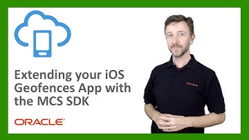 MCS: 75. Extending your iOS Geofences app with the MCS SDK