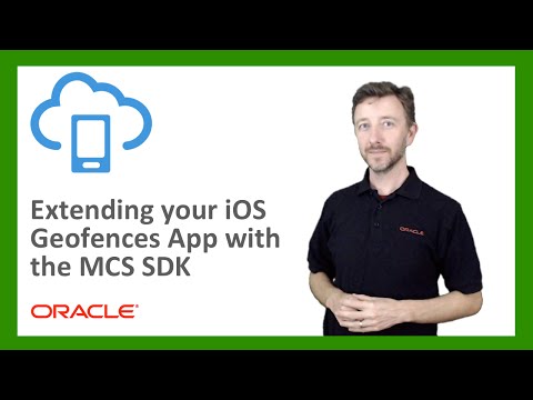 MCS: 75. Extending your iOS Geofences app with the MCS SDK